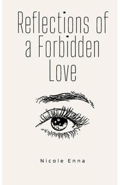 Coperta cărții 'Reflections of a Forbidden Love - Nicole Enna'