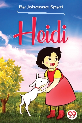 Heidi - Johanna Spyri