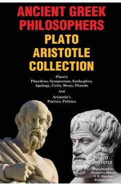 Poza produsului Ancient Greek Philosophers Plato Aristotle Collection: Plato's Phaedrus, Symposium, Euthyphro, Apology, Crito, Meno, Phaedo & Aristotle's Poetics, Pol - Plato