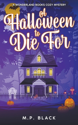 Coperta cărții 'A Halloween to Die For - M. P. Black'