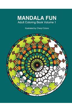Coperta cărții 'Mandala Fun Adult Coloring Book: Mandala adult coloring books for relaxing colouring fun with #cherylcolors'