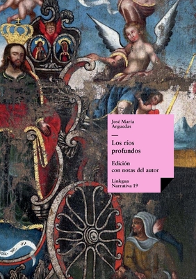 Los ríos profundos - José María Arguedas