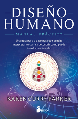 Diseno Humano. Manual Practico - Karen Curry Parker