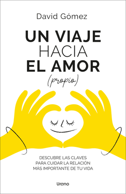 Un Viaje Hacia El Amor (Propio) - David Gomez