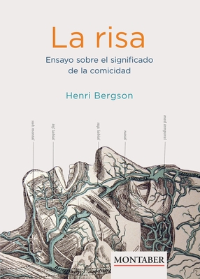 Coperta cărții 'La risa. Ensayo sobre el significado de la comicidad - Henri Bergson'