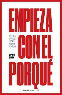 Empieza Con El Porque - Simon Sinek