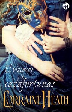 Coperta cărții 'El vizconde y la cazafortunas - Lorraine Heath'