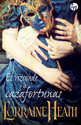 Coperta cărții 'El vizconde y la cazafortunas - Lorraine Heath'