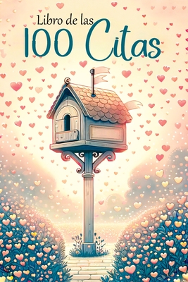 Libro de las 100 Citas: Diary of a Romántica - El Mapa Secreto de Nuestros Encuentros. Ideas de Citas para Conocer Mejor a Tu Pareja - Quillscribe Memoirs