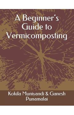 Coperta cărții 'A Beginner's Guide to Vermicomposting - Ganesh Punamalai'