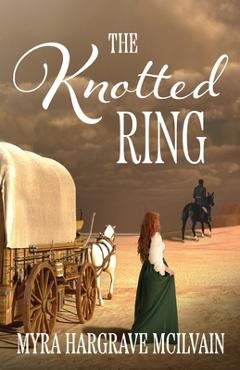 Poza produsului The Knotted Ring - Myra Hargrave Mcilvain