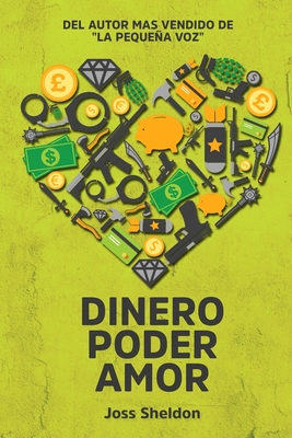 Dinero Poder Amor - Joss Sheldon