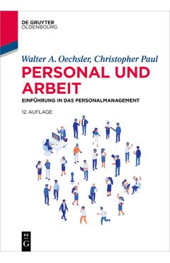 Poza produsului Personal Und Arbeit: Einführung in Das Personalmanagement - Walter A. Oechsler