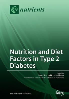 Coperta cărții 'Nutrition and Diet Factors in Type 2 Diabetes - Peter Pribis'