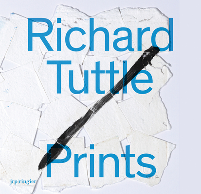 Richard Tuttle: Prints - Richard Tuttle
