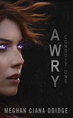 Awry - Meghan Ciana Doidge