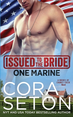 Issued to the Bride One Marine - Cora Seton
