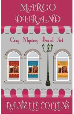 Coperta cărții 'Margot Durand Cozy Mystery Boxed Set - Danielle Collins'