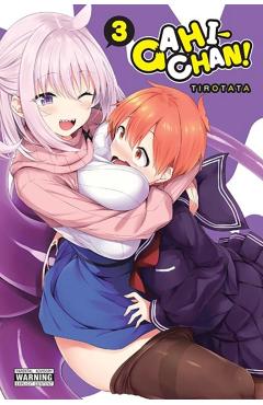 Coperta cărții 'Gahi-Chan!, Vol. 3 - Tirotata'