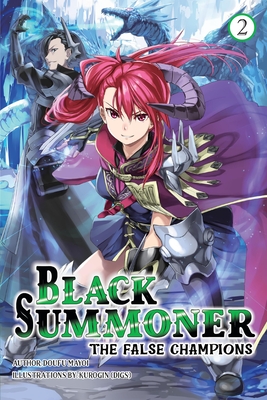 Black Summoner, Vol. 2 (Light Novel): Volume 2 - Doufu Mayoi