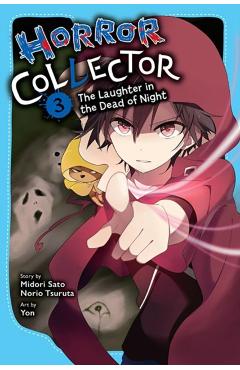 Horror Collector, Vol. 3: The Laughter in the Dead of Night Volume 3 - Midori Sato