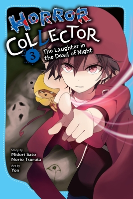 Horror Collector, Vol. 3: The Laughter in the Dead of Night Volume 3 - Midori Sato