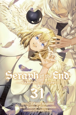 Seraph of the End, Vol. 31: Vampire Reign - Takaya Kagami