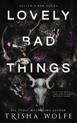 Lovely Bad Things - Trisha Wolfe