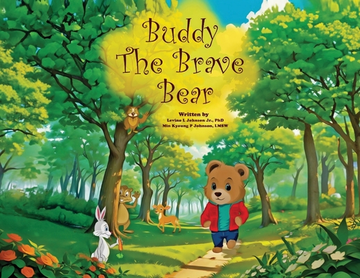 Buddy the Brave Bear - Levino L. Johnson
