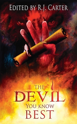 The Devil You Know Best - R. J. Carter