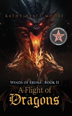 Winds of Eruna, Book II: A Flight of Dragons - Kathy Hyatt Moore