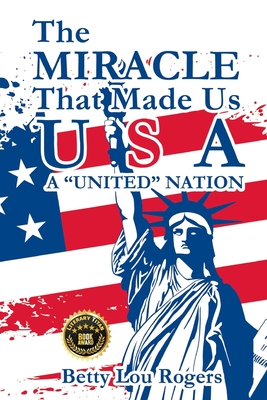 The Miracle That Made Us USA A