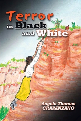 Terror in Black and White - Angelo Thomas Crapanzano