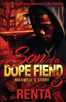 Coperta cărții 'Son of a Dope Fiend 3 - Renta'