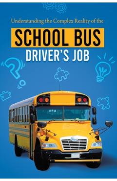 Poza produsului Understanding the Complex Reality of the School Bus Driver's Job - Roman Blaise