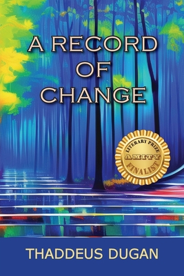 Coperta cărții 'A Record Of Change - Thaddeus A. Dugan'