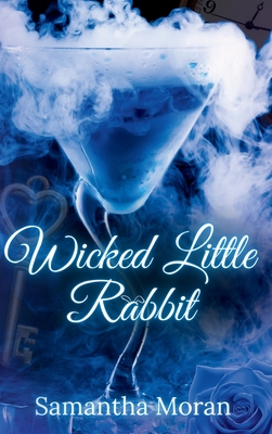 Wicked Little Rabbit - Samantha Moran