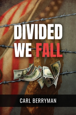 Divided We Fall - Carl Berryman