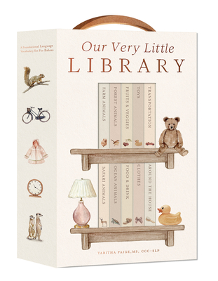 Our Very Little Library Board Book Set: A Foundational Language Vocabulary Board Book Set for Babies - Tabitha Paige