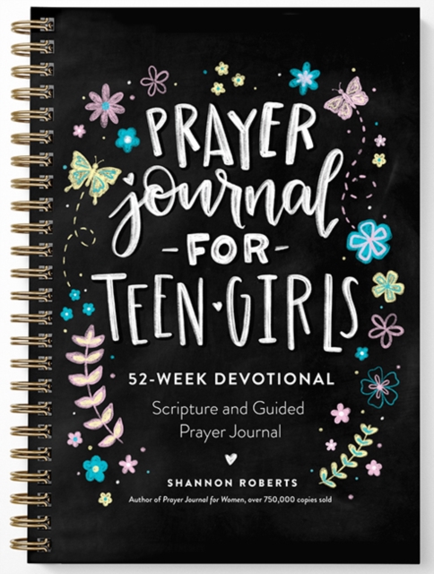 Prayer Journal for Teen Girls: 52-Week Scripture, Devotional, & Guided Prayer Journal - Shannon Roberts