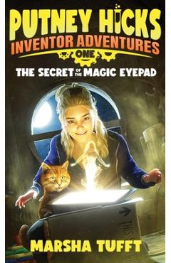 Coperta cărții 'The Secret of the Magic eyePad - Marsha Tufft'
