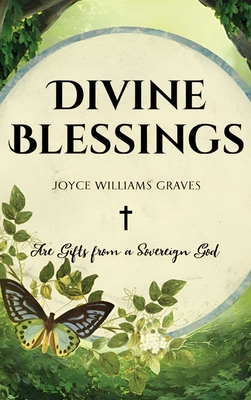 Divine Blessings - Joyce Williams Graves