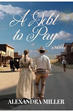 Coperta cărții 'A Debt to Pay - Alexandra Miller'