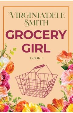 Coperta cărții 'Book 1: Grocery Girl - Virginia'dele Smith'