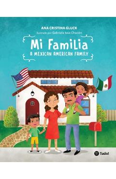 Coperta cărții 'Mi familia: A Mexican American Family - Ana Cristina Gluck'