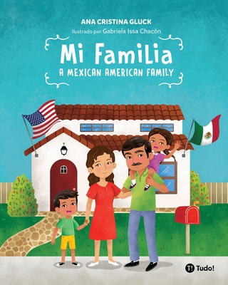 Coperta cărții 'Mi familia: A Mexican American Family - Ana Cristina Gluck'