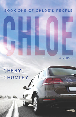 Chloe: Book One of Chloe's People - Cheryl Chumley