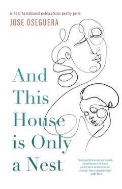 Coperta cărții 'And This House is Only a Nest - Jose Oseguera'
