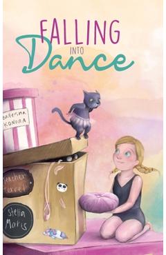 Coperta cărții 'Falling into Dance: Dance and Choreography Inspiration - Once Upon A. Dance'