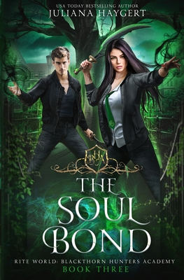 The Soul Bond - Juliana Haygert